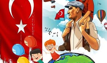 23 Nisan Ulusal Egemenlik ve Çocuk Bayramımızı kutluyoruz